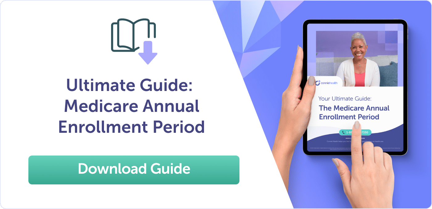 Medicare Annual Enrollment Period ultimate guide Connie Health